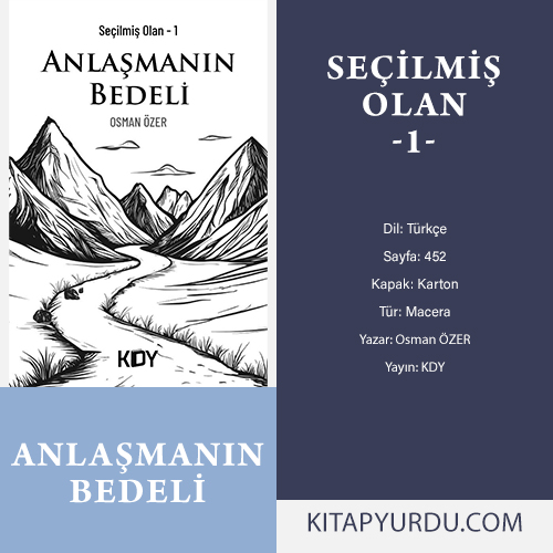 Seçilmiş Olan-1: Anlaşmanın Bedeli